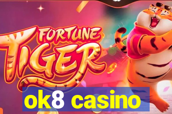 ok8 casino